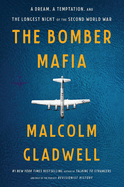 The Bomber Mafia: A Dream, a Temptation, and the