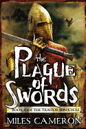 The Plague of Swords (The Traitor Son Cycle (4))