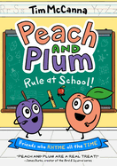 Peach and Plum: Rule at School! (A Graphic Novel) (Peach and Plum, 2)