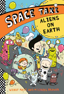 ALIENS ON EARTH (Space Taxi (6))