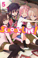 School-Live!, Vol. 5 (School-Live! (5))