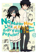 No Matter How I Look at It, It's You Guys' Fault I'm Not Popular!, Vol. 5 (No Matter How I Look at It, It's You Guys' Fault I'm Not Popular!, 5)