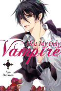 'He's My Only Vampire, Volume 1'