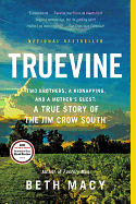 Truevine: Two Brothers, a Kidnapping, and a Mothe