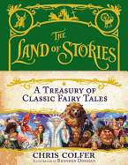 The Land of Stories: A Treasury of Classic Fairy