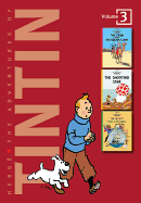 The Adventures of Tintin, Vol. 3: The Crab with the Golden Claws / The Shooting Star / The Secret of the Unicorn (3 Volumes in 1)