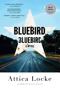 Bluebird, Bluebird (A Highway 59 Novel (1))