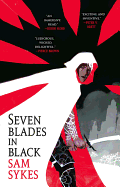 Seven Blades in Black (The Grave of Empires (1))