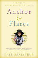 'Anchor and Flares: A Memoir of Motherhood, Hope, and Service'