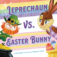 Leprechaun vs. Easter Bunny (Festive Feuds, 1)
