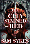 The City Stained Red (Bring Down Heaven (1))