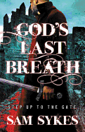 God's Last Breath (Bring Down Heaven, 3)