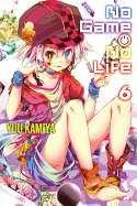 No Game No Life, Vol. 6 - light novel
