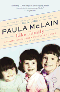 'Like Family: Growing Up in Other People's Houses, a Memoir'