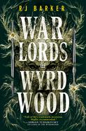 Warlords of Wyrdwood (The Forsaken Trilogy, 2)