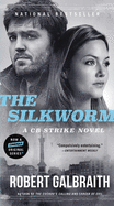 The Silkworm (A Cormoran Strike Novel (2))