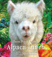 Alpaca Lunch (Sweet Pea & Friends, 4)