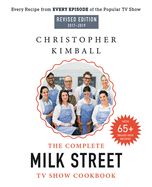The Complete Milk Street TV Show Cookbook (2017-2