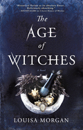 The Age of Witches: A Novel