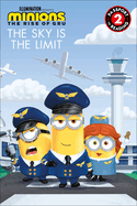 Minions: The Rise of Gru: The Sky Is the Limit: Level 2 (Passport to Reading Level 2)