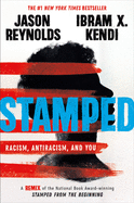 Stamped: Racism, Antiracism, and You: A Remix of