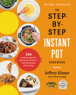 Step-by-Step Instant Pot Cookbook, The