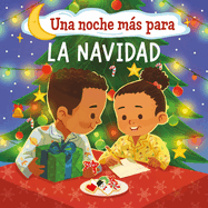 Una noche m├â┬ís para la Navidad (One Good Night 'til Christmas) (Spanish Edition)