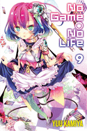 No Game No Life, Vol. 9 (light novel) (No Game No Life (9))