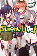 School-Live!, Vol. 7 (School-Live! (7))