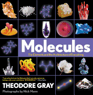 Molecules: The Elements and the Architecture of E
