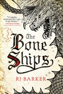The Bone Ships (The Tide Child Trilogy, 1)