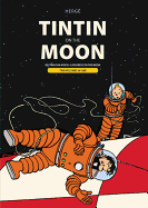 Tintin on the Moon: Destination Moon & Explorers on the Moon (The Adventures of Tintin)