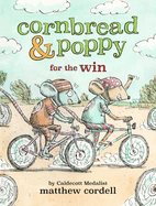 Cornbread & Poppy for the Win (Cornbread and Poppy, 4)