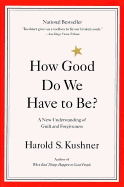 How Good Do We Have to Be? A New Understanding of