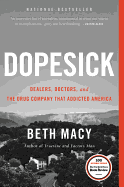 'Dopesick: Dealers, Doctors, and the Drug Company That Addicted America'