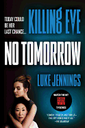 Killing Eve: No Tomorrow (Killing Eve (2))