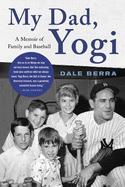 'My Dad, Yogi: A Memoir of Family and Baseball'