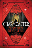 Charmcaster (Spellslinger (3))