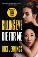 Killing Eve: Die for Me (Killing Eve, 3)