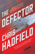 The Defector: A Novel (The Apollo Murders Series, 2)