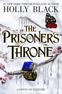 The Prisoner's Throne: A Novel of Elfhame Volume