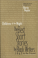 'Children of the Night: The Best Short Stories by Black Writers, 1967 to Present'