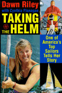 Taking the Helm: One of America's Top Sailors Tell