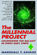 The Millennial Project: Colonizing the Galaxy in Eight Easy Steps