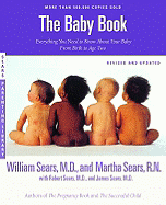The Baby Book: Everything You Need to Know About Y