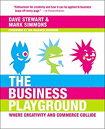 The Business Playground: Where Creativity and Commerce Collide (Voices That Matter)