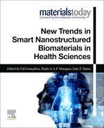 New Trends in Smart Nanostructured Biomaterials in Health Sciences (Materials Today)