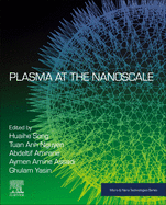 Plasma at the Nanoscale (Micro and Nano Technologies)