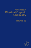 Advances in Physical Organic Chemistry (Volume 56)