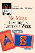 No More Teaching a Letter a Week (Not This but That)